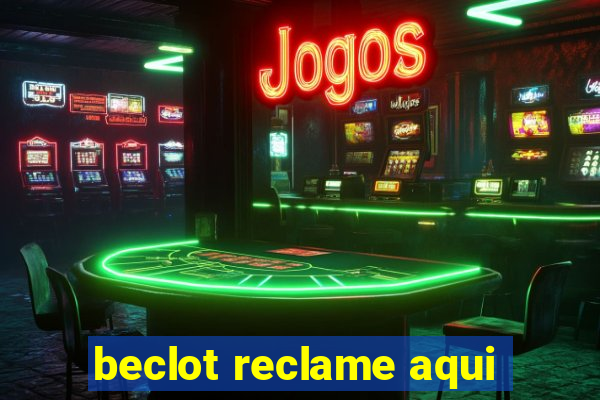 beclot reclame aqui